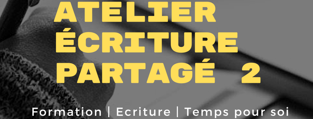 Formation atelier d'écriture partagé Niveau 2
