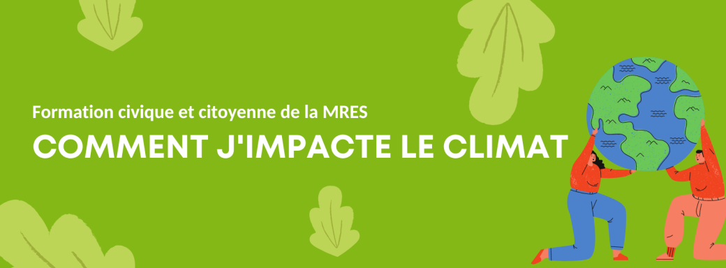 Formation Civique et Citoyenne - Comment j’impacte le climat