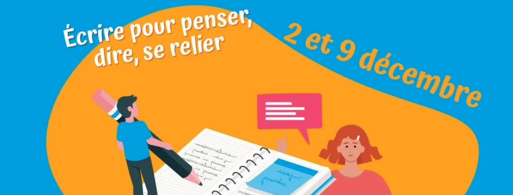 Formation : Écrire pour penser, dire, se relier