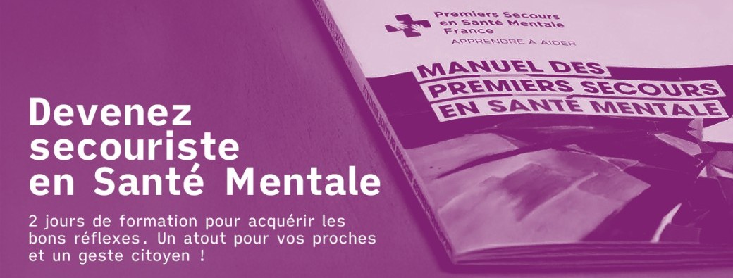 Formation de Secouriste en Santé Mentale - 2 jours - 01 et 02 juillet 2027