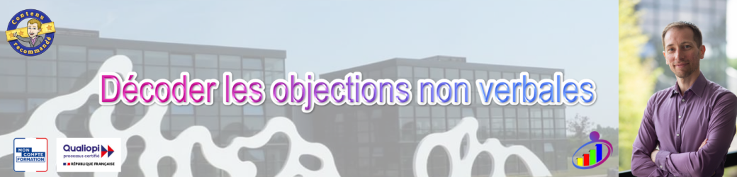 Formation : Décoder les objections non verbales