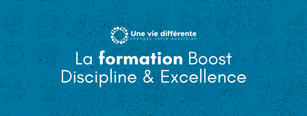 Formation Boost Discipline & Excellence