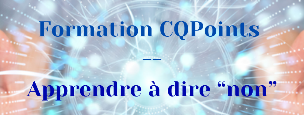 Formation CQPoints: apprendre à dire "non"