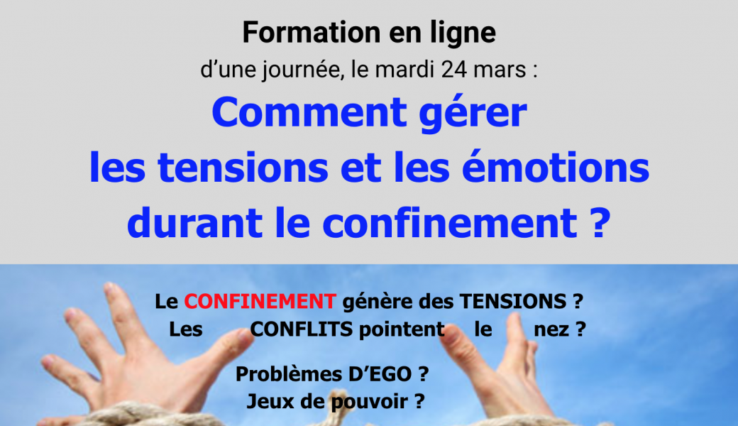 Formation en ligne : Comment gérer  les tensions et les émotions  durant le confinement ?