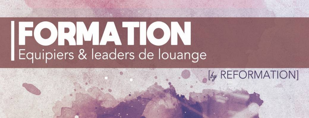 Formation "Équipiers et conducteurs de louange" Formation "Équipiers et conducteurs de louange"