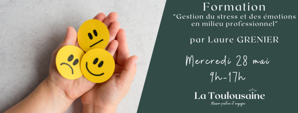 FORMATION “GESTION DU STRESS ET DES ÉMOTIONS EN MILIEU PROFESSIONNEL”
