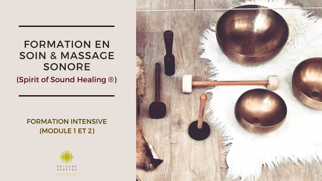 Formation Intensif Soins & Massages sonores aux bols chantants (module 1 et 2)