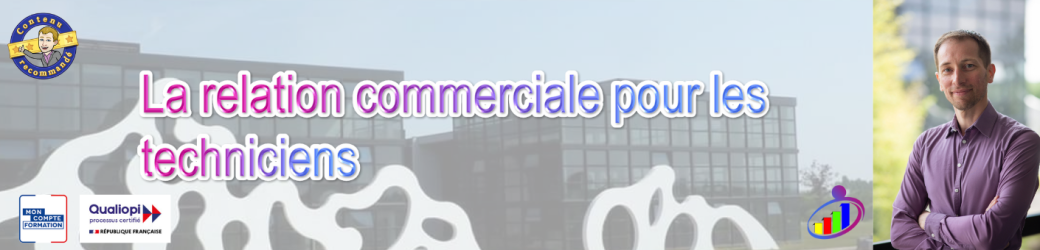 Formation : La relation commerciale pour les techniciens