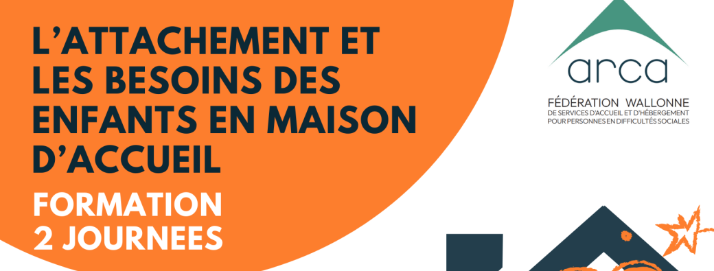FORMATION : "l'attachement et les besoins des enfants en maison d'accueil"