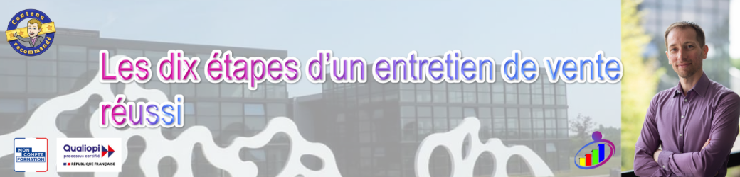 Formation : Les dix étapes d’un entretien de vente réussi