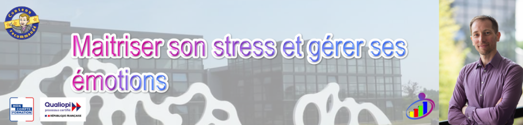 Formation : Maitriser son stress et gérer ses émotions