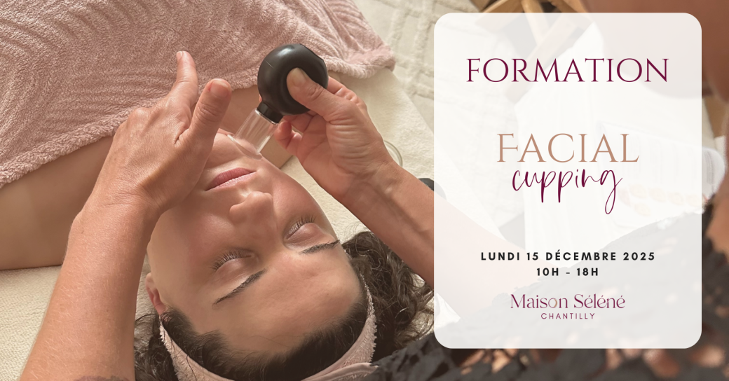 Formation Massage facial cupping - ventouses visage