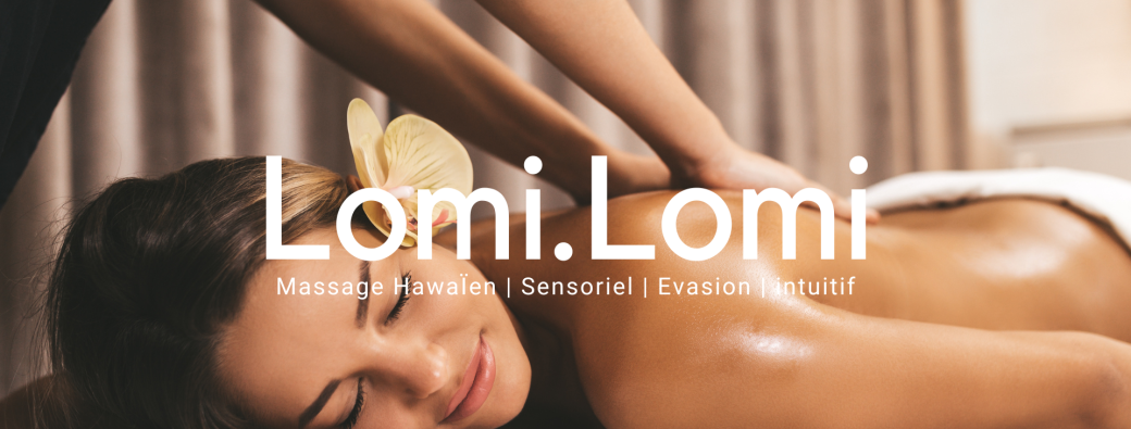 LOMI.LOMI : Formation en Massage Hawaïen Lomi-Lomi - CHAMBERY 