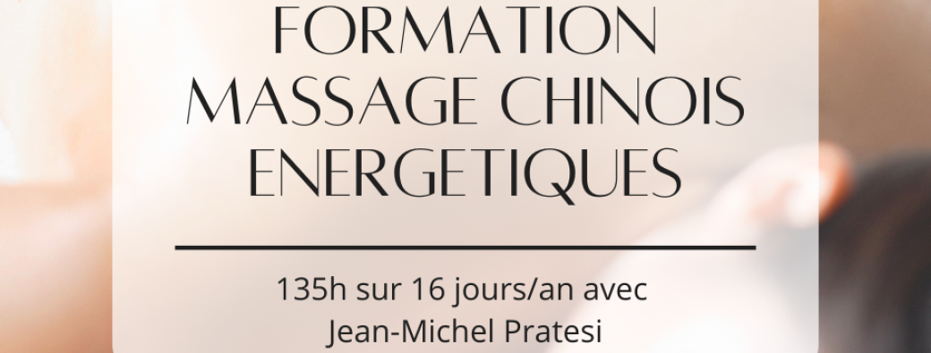 Formation Massages Chinois énergétiques