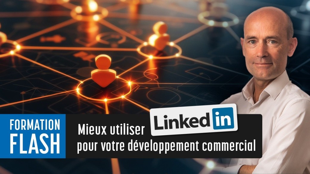 Tickets : Formation - Mieux utiliser LINKEDIN pour votre développement ...