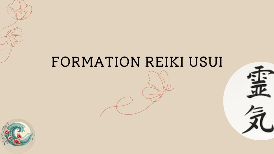 Formation Reiki Usui - 1er degré