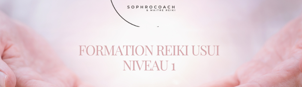 Formation Reiki Usui Tibétain Niveau 1 