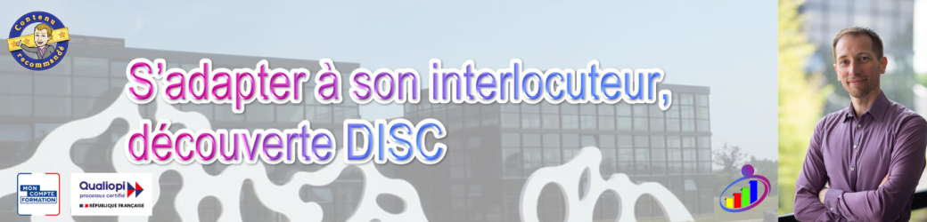 Formation : S’adapter à son interlocuteur, découverte DISC