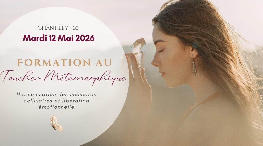 Formation Toucher Métamorphique 12 Mai 2026