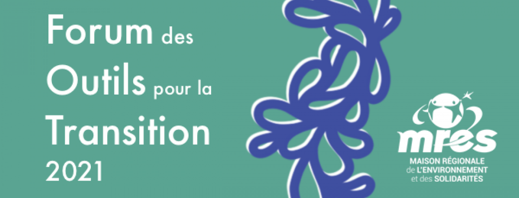 Forum des Outils pour la Transition Forum des Outils pour la Transition