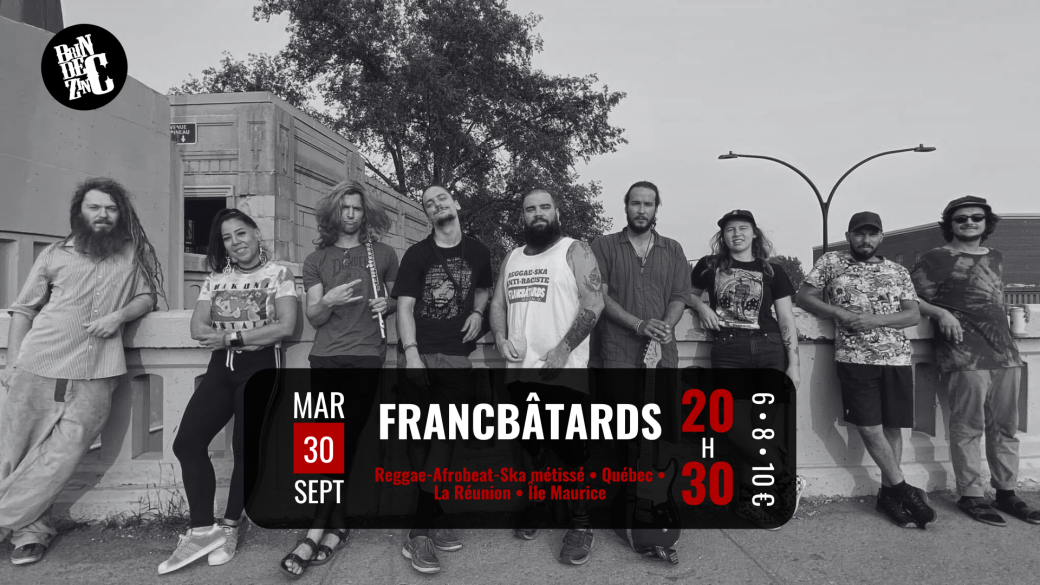 Francbâtards (Reggae-Afrobeat-Ska métissé • Québec • La Réunion • Île Maurice)