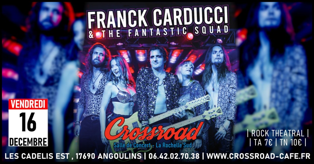 FRANCK CARDUCCI & The Fantastic Squad : Live @ Crossroad