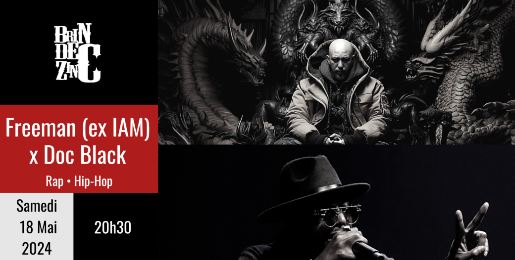 Freeman (ex IAM)  x Doc Black (Rap • Hip-Hop)