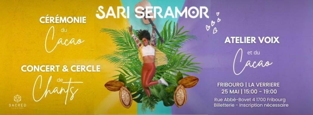 Fribourg - Sari Seramor - Music & Cacao 