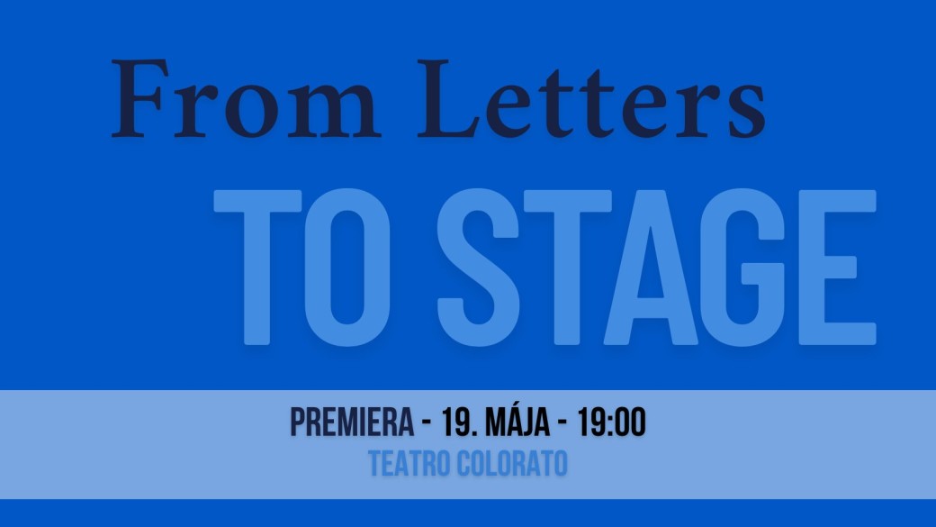 From Letters To Stage - Premiere