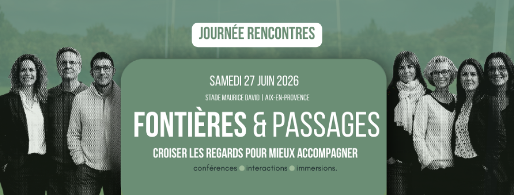 Frontières & Passages : croiser les regards pour mieux accompagner