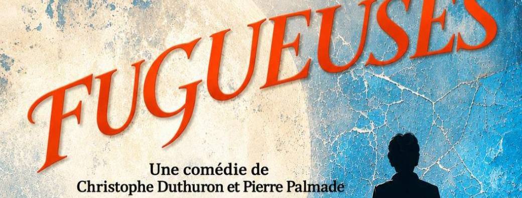 "Fugueuses" - Salle St Michel Jarzé -  11 février 27