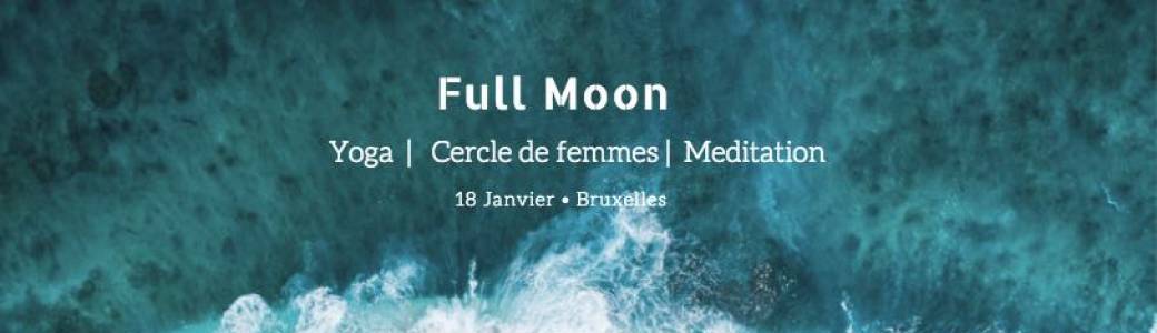 Full Moon ☉ Yoga & cercle de femmes