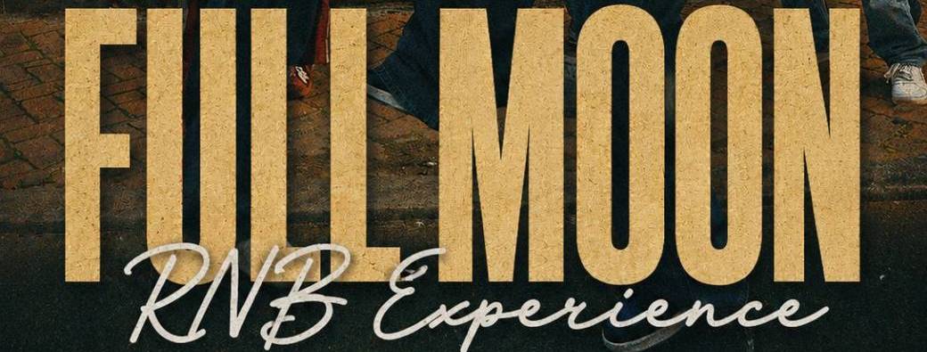 Full Moon RNB Expérience III