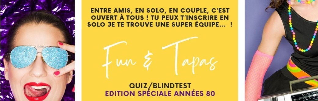 Angers - Fun & Tapas Spécial  80 Tt Public 