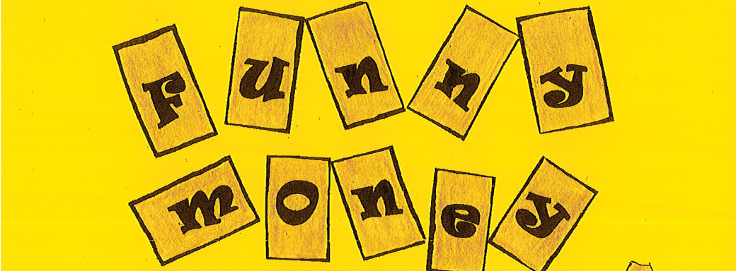 Funny Money