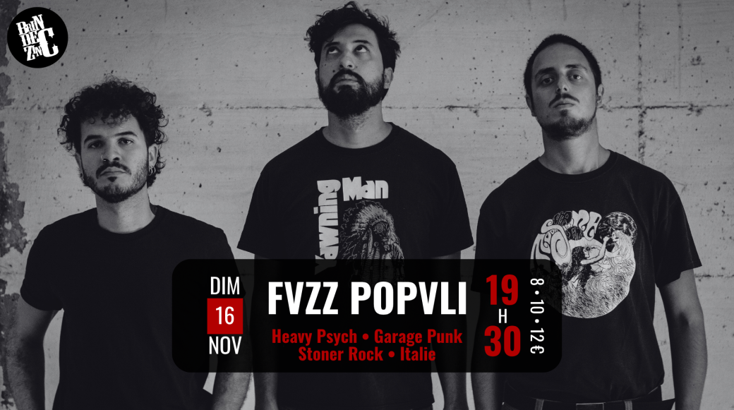 FVZZ POPVLI (Heavy Psych • Garage Punk • Stoner Rock • Italie)