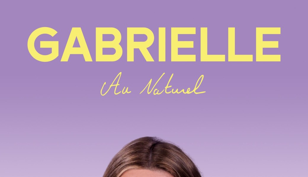GABRIELLE - Au Naturel