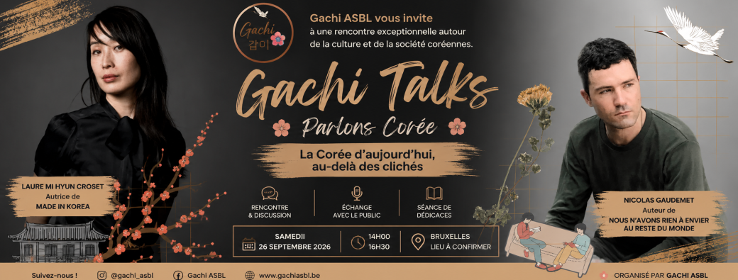 GACHI TALKS – Parlons Corée  | La Corée d'aujourd'hui, au-delà des clichés