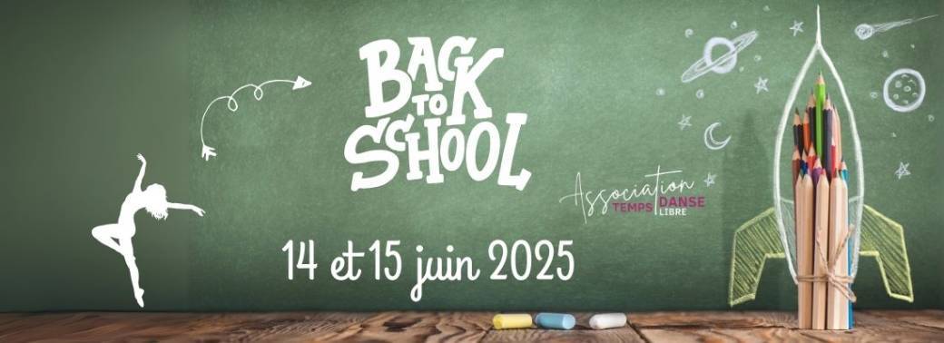 Gala de danse : Back to school (représentation de dimanche)