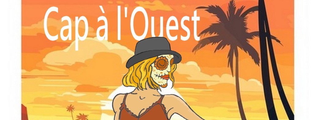 Cap à l'ouest