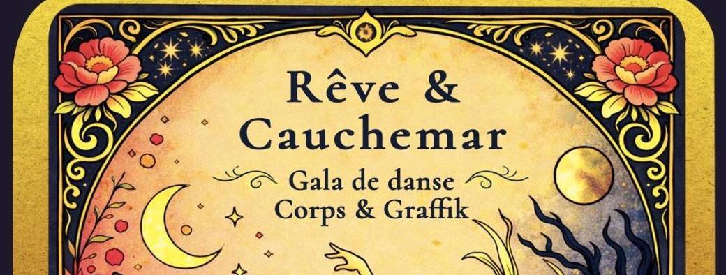 Gala Corsp&Graffik  2026 "Rêve et cauchemar"