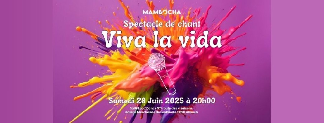 Gala de chant Mambocha 2025 - Viva la vida