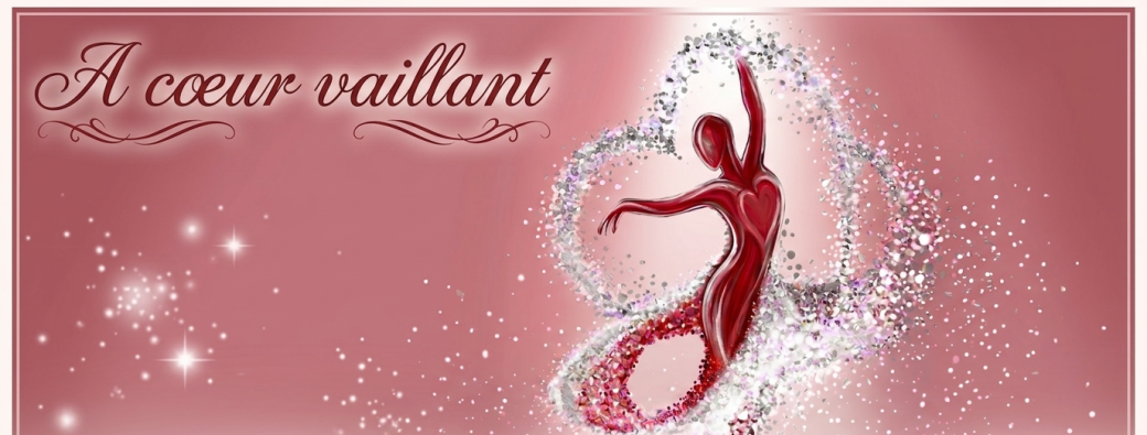 GALA DE DANSE " A CŒUR VAILLANT "
