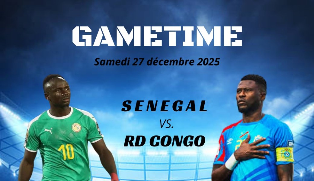 GAMETIME : Sénégal - RD Congo 