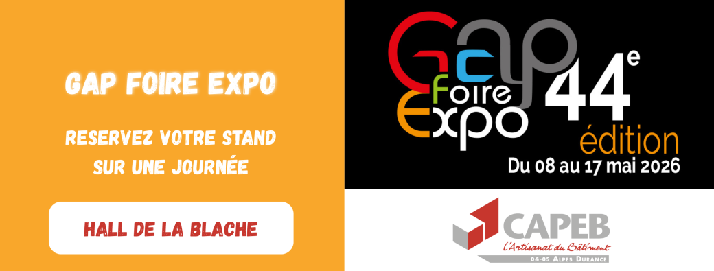 Adhérents CAPEB 04-05 : Réservez votre journée sur Gap Foire Expo 2026