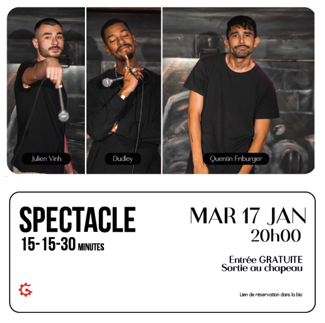 Garage Comedy Club - Julien Vinh - Dudley - Quentin Friburger - Mardi 17.01
