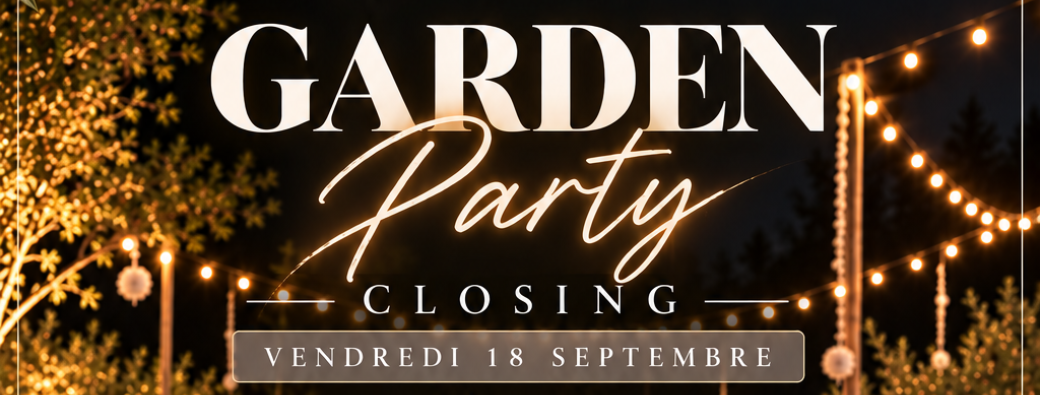GARDEN PARTY -  Domaine NOSARY - CLOSING 2026