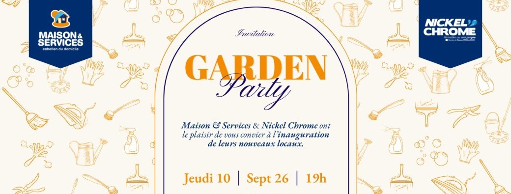 Garden Party Maison & Services x Nickel Chrome