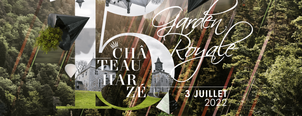 GARDEN ROYALE 2022 - Château Harzé