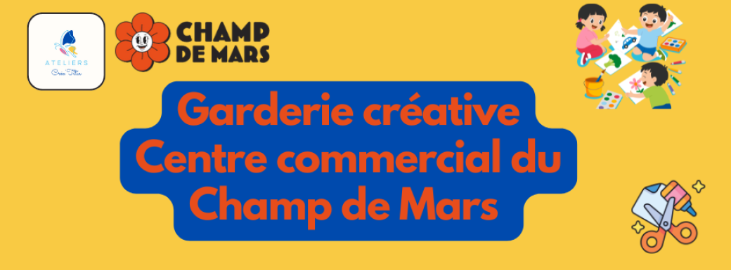 Garderie créative des Ateliers Créa'Titia - Champ de Mars